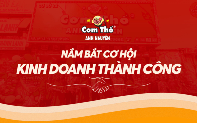 Nắm bắt cơ hội, kinh doanh thành công cùng Cơm Thố Anh Nguyễn